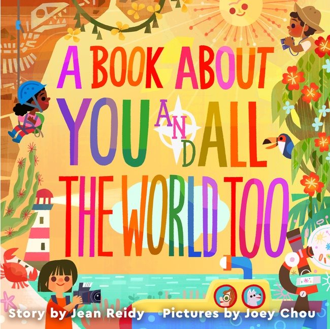 Book About You and All the World Too, A