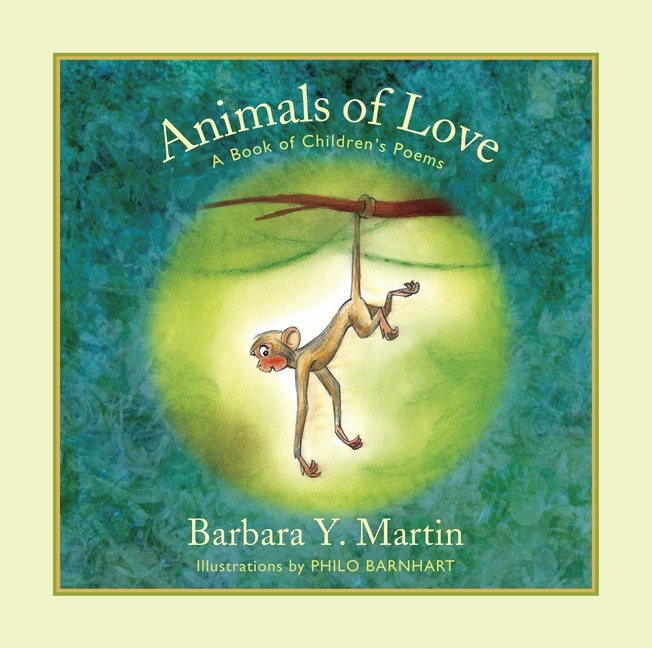 Animals Of Love : A Book of Children’s Poems