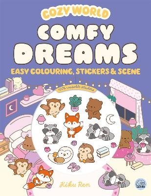 Cozy World Comfy Dreams: Easy Colouring and Sticker Scene for Teens, Young