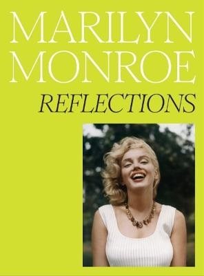 Marilyn Monroe: Reflections