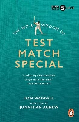 The Wit and Wisdom of Test Match Special
