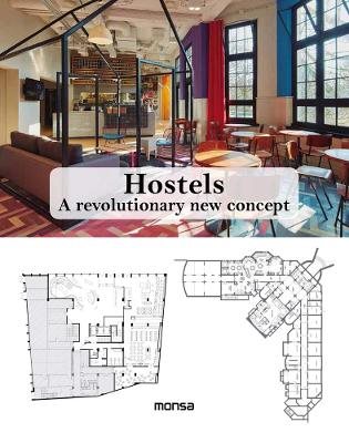 Hostels - a revolutionary new concept