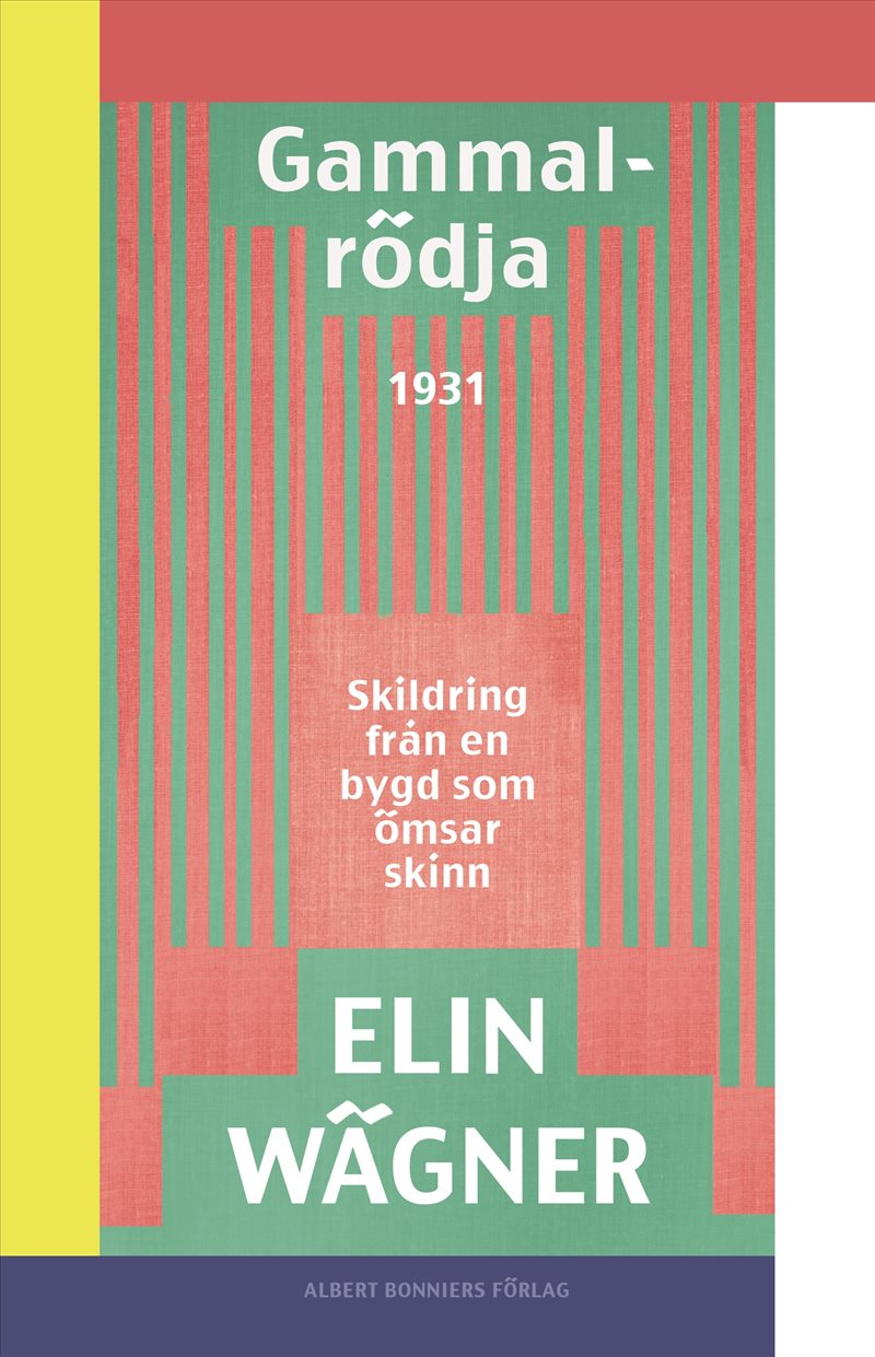 Gammalrödja : Skildring från en bygd som ömsar skinn