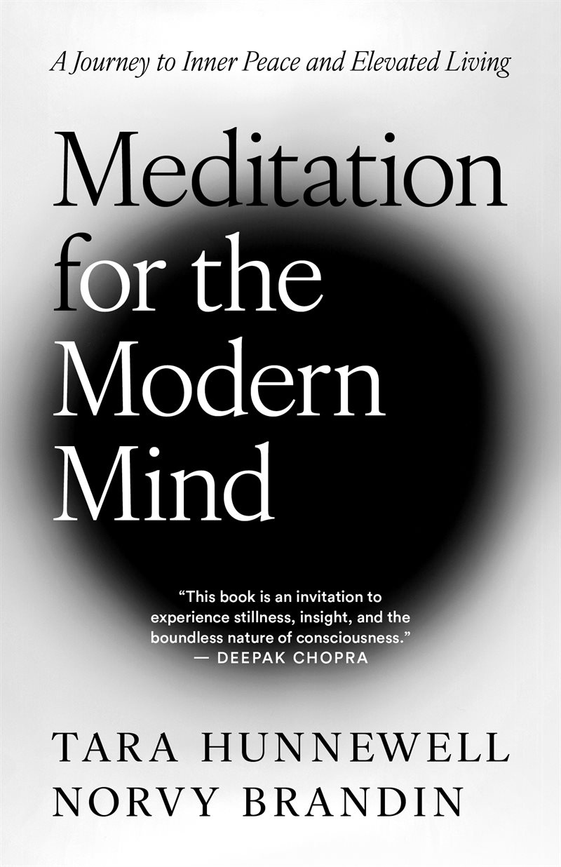 Meditation for the modern mind : a journey to inner peace and elevated living