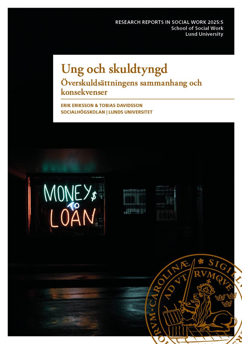 Ung och skuldtyngd - Överskuldsättningens sammanhang och konsekvenser