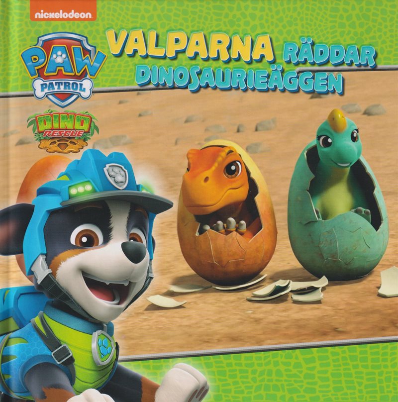 Paw Patrol. Valparna räddar dinosaurieäggen