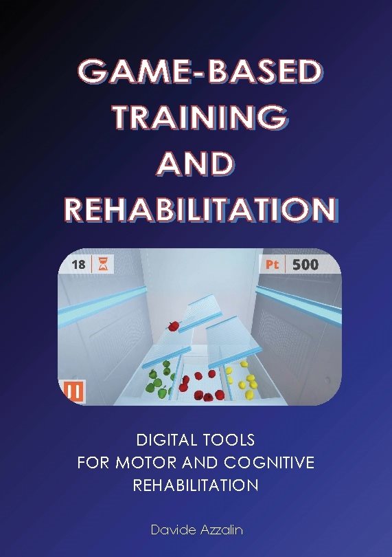 Game-Based training and rehabilitation : digital tools for motor and cognitive rehabilitation