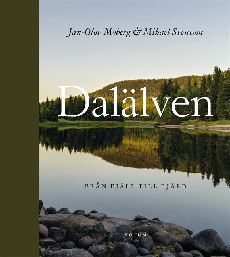 Dalälven : från fjäll till fjärd