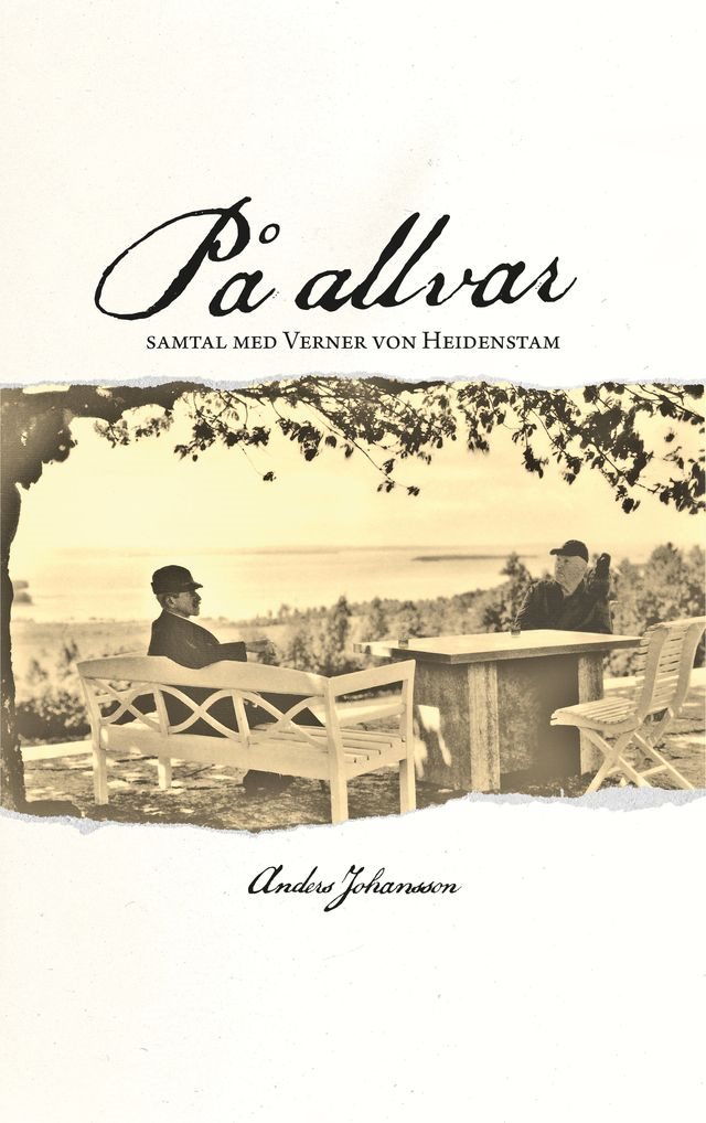 På allvar. Samtal med Verner von Heidenstam
