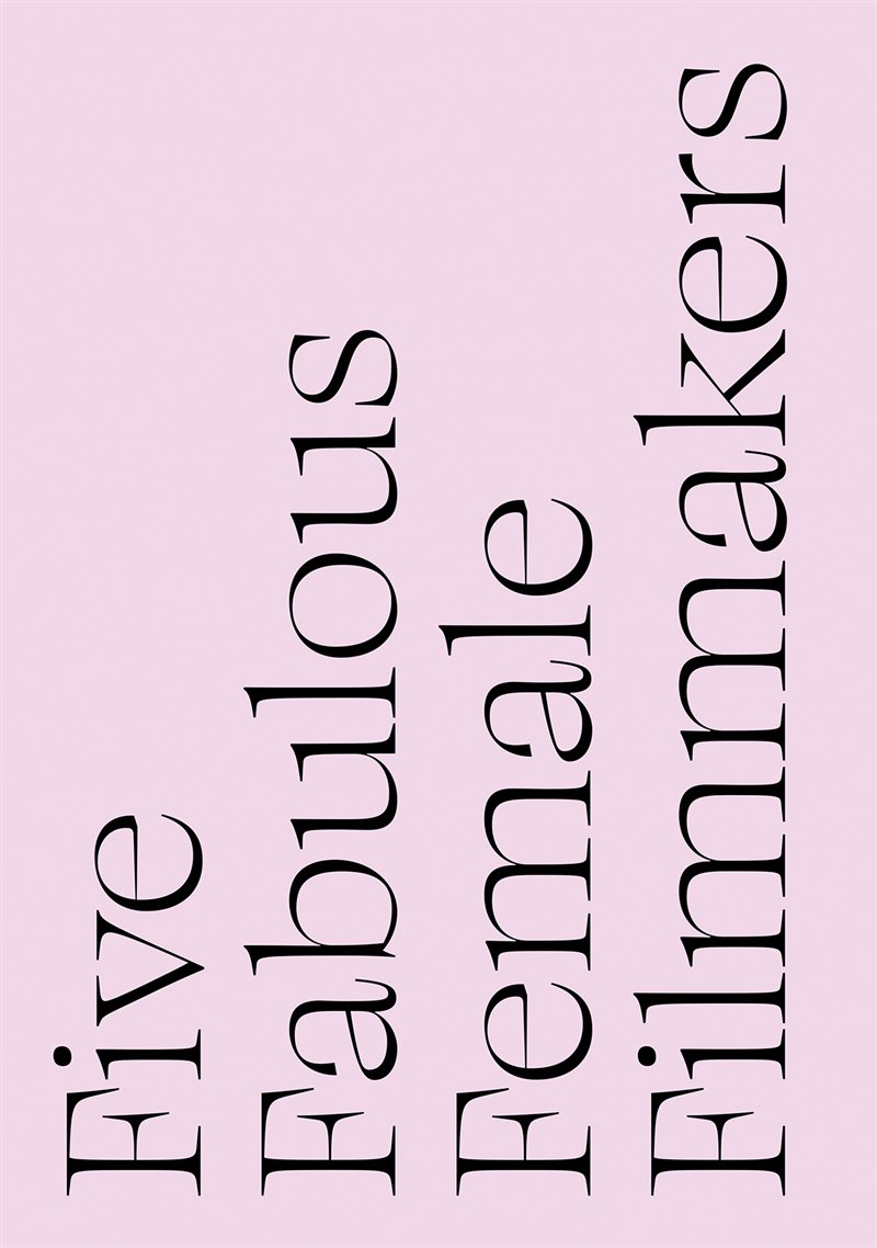 Five Fabulous Female Filmmakers: Gunvor Nelson, Lisa Marr, Terra Long, Caroline Monnet, Olga Spiegel