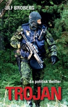 Trojan : En politisk thriller