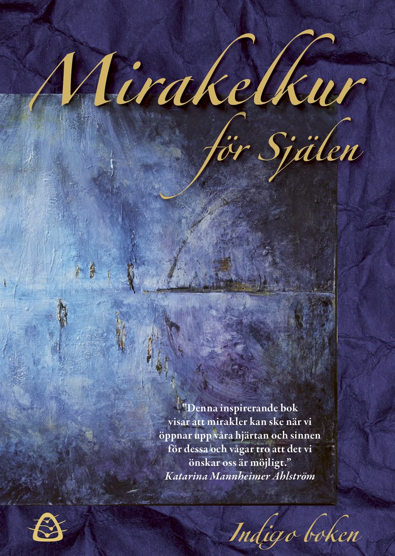 Mirakelkur för Själen – Indigo boken