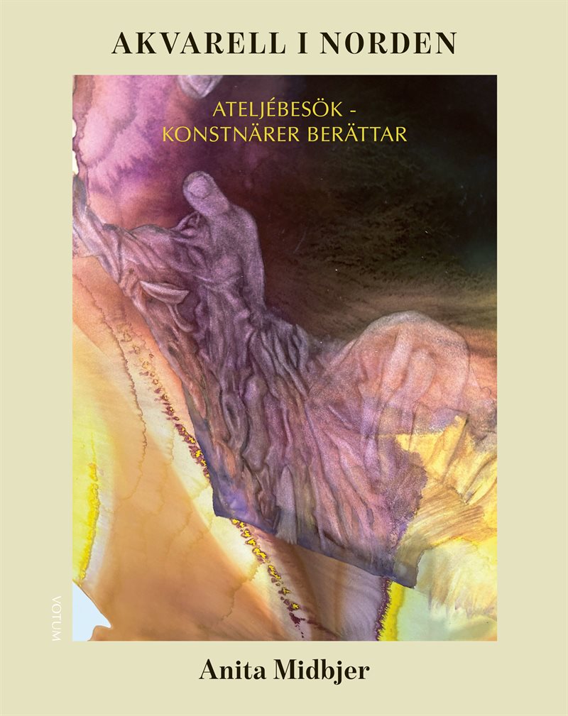 Akvarell i Norden: ateljébesök - konstnärer berättar