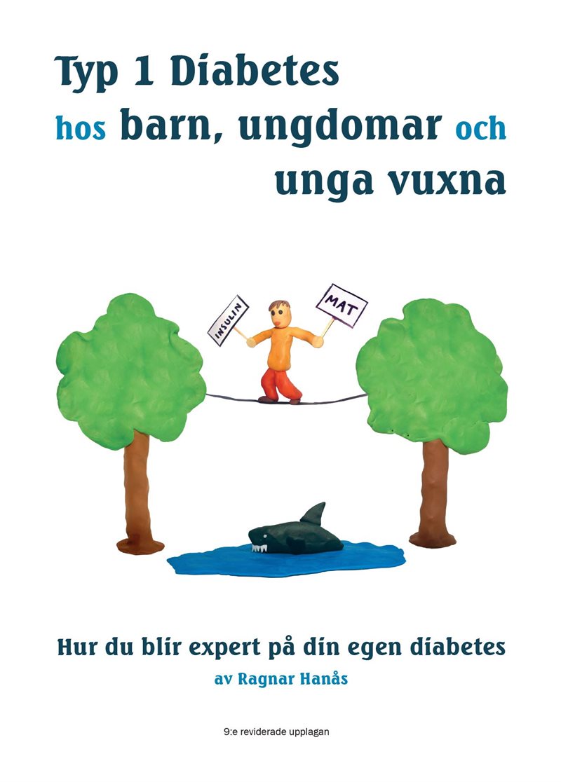 Typ 1 diabetes hos barn, ungdomar och unga vuxna - Hur du blir expert på din egen diabetes