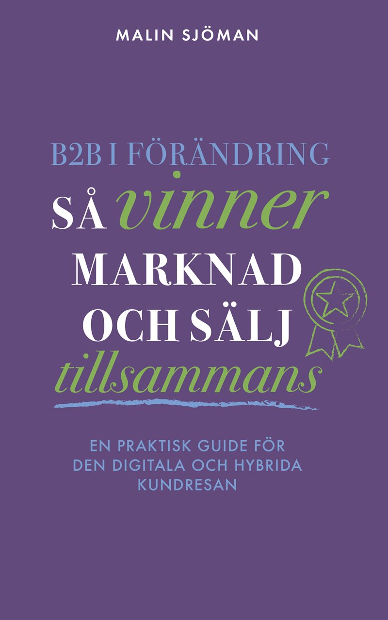 B2B i förändring – Så vinner marknad och sälj tillsammans