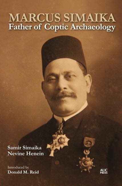 Marcus simaika pasha - father of coptic archaeology