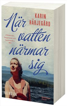 När vatten närmar sig